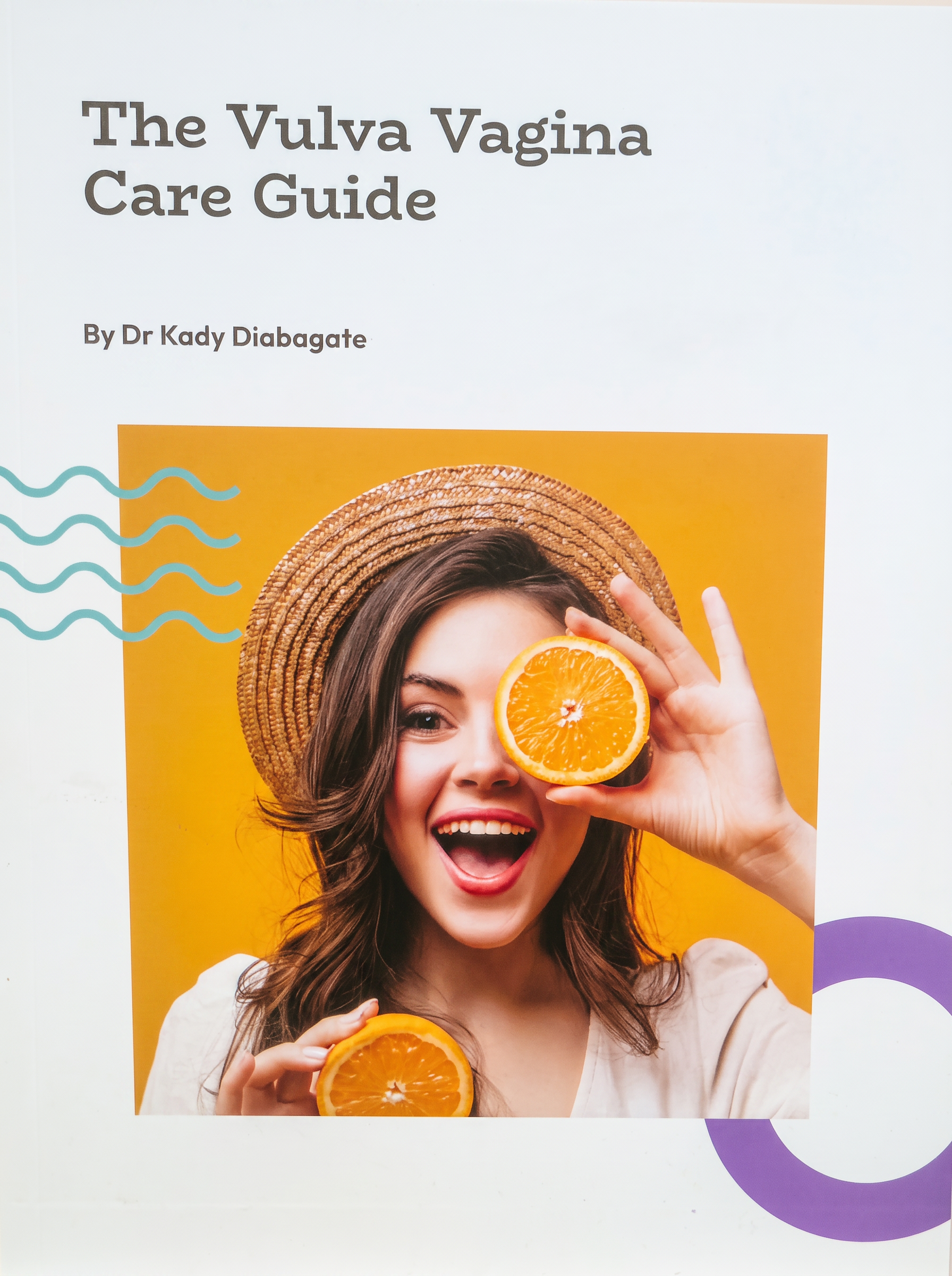The Vulval Vaginal Care Guide by Dr. Kady